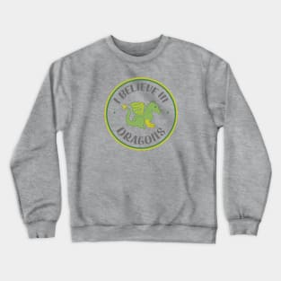 I Believe In Dragons - Cute Dragon Art Crewneck Sweatshirt